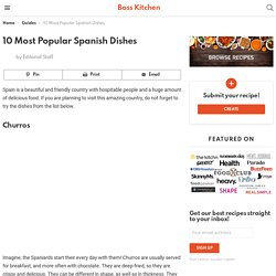 10 Most Popular Spanish Dishes - Boss Kitchen