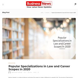 Popular Specializations in Law and Career Scopes in 2020
