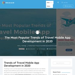 The Most Popular Trends of Travel Mobile App Development in 2020