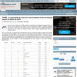 TIOBE : la popularité de Java et C est en baisse et Go en hausse depuis le début de 2016