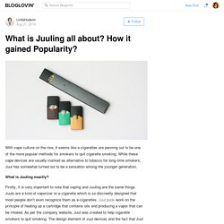 What is Juuling all about? How it gained Popularity?