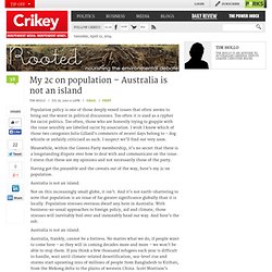 My 2c on population – Australia is not an island