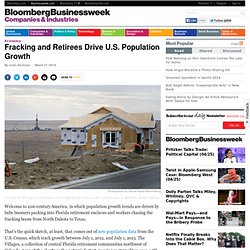 Fracking and Retirees Drive U.S. Population Growth