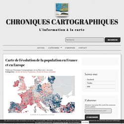 Carte de l'évolution de la population en France et en Europe - Chroniques Cartographiques