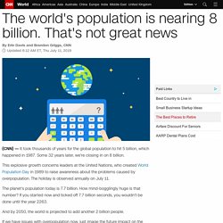 The world's population is nearing 8 billion. That's not great news
