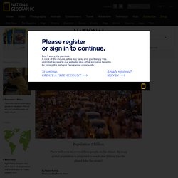 Population 7 Billion - Pictures, More From National Geographic magazine