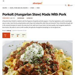 Porkolt (Hungarian Stew) Made With Pork Recipe