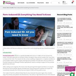 Porn Induced ED: Everything You Need To Know