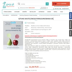 SZTUKA SKUTECZNEGO POROZUMIEWANIA SIĘ - GWP.pl - psychologiczna księgarnia internetowa