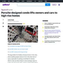 Porsche-designed condo lifts owners and cars to high-rise homes