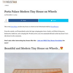 Porta Palace Modern Tiny House on Wheels