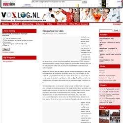 » Eén portaal voor alles Voxlog: Website van het Nijmeegse universiteitsmagazine Vox