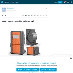 How does a portable toilet work?
