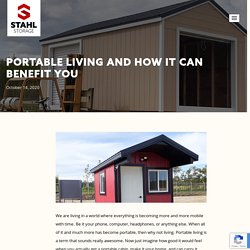Portable Living And How It Can Benefit You