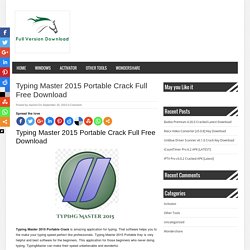 Typing Master 2015 Portable Crack Full Free Download - Full Version Download