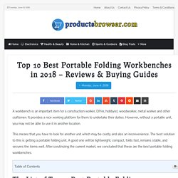 Top 10 Best Portable Folding Workbenches in 2018 – Reviews & Buying Guides