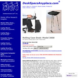 Portable laptop desks, laptop stands and laptop tables to use on trips, in meetings, in airports and cars. Sitting or standing height . Largest desk, packs small, strong - stabile and liteweight.