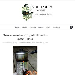 Make a hobo tin-can portable rocket stove + class