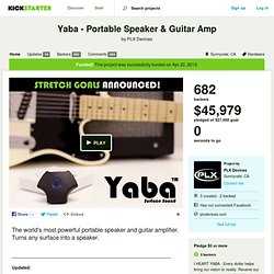 Yaba - Portable Speaker & Guitar Amp by PLX Devices