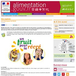 Un fruit pour la récré - Portail public de l'alimentation : Bien manger, c'est l'affaire de tous !