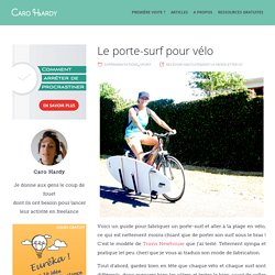 Porte surf pour vélo - Le Blog de Caro Hardy