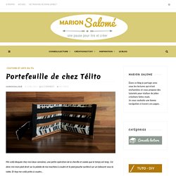 Portefeuille de chez Télito – Marion Salomé
