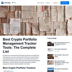 Crypto Portfolio Management, Trackers Tools: The Complete List