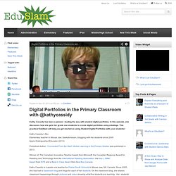 Digital Portfolios in the Primary Classroom with @kathycassidy