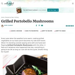 Grilled Portobello Mushrooms {Best Easy Marinade!} - WellPlated.com