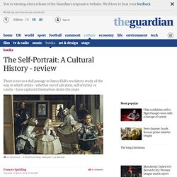 The Self-Portrait: A Cultural History review – 'profoundly human'