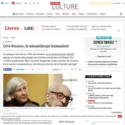 Lévi-Strauss, le misanthrope humaniste