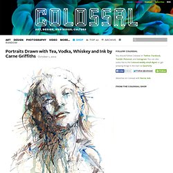 Portraits Drawn with Tea, Vodka, Whiskey and Ink by Carne Griffiths