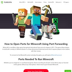 How to Open Ports for Minecraft Using Port Forwarding