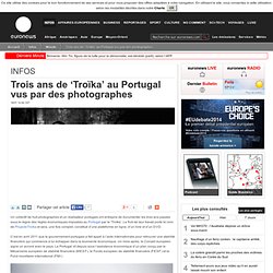Trois ans de ‘Troïka’ au Portugal vus par des photographes