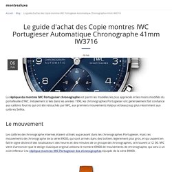 Le guide d'achat des Copie montres IWC Portugieser Automatique Chronographe 41mm IW3716 - montresluxe