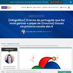 31 erros de português que faz você ganhar o papel de (troucha) trouxa