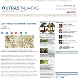 Língua Portuguesa: expansão e diversidade