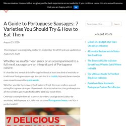 A Guide to Portuguese Sausages: 7 Varieties You Should Try & How to Eat Them – Devour Lisbon Food Tours