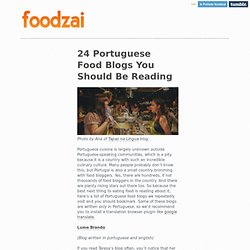 - 24 Portuguese Food Blogs You Should Be Reading