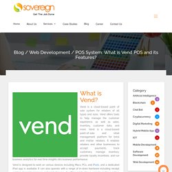 POS System: What is Vend POS System and its Features?