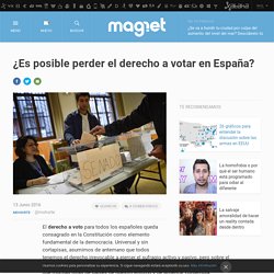 ¿Es posible perder el derecho a votar en España?
