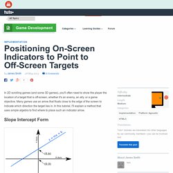 Positioning On-Screen Indicators to Point to Off-Screen Targets - Tuts+ Game Development Tutorial