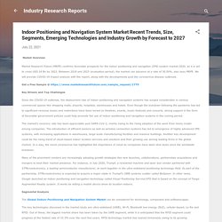 Indoor Positioning and Navigation System Market Recent Trends, Size, Segments, Emerging Technologies and Industry Growth by Forecast to 2027