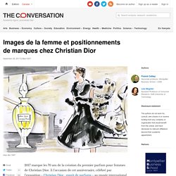 Images de la femme et positionnements de marques chez Christian Dior