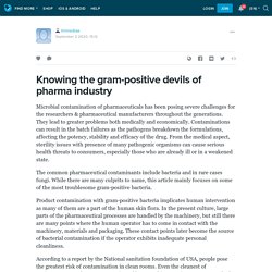 Knowing the gram-positive devils of pharma industry