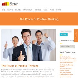 The Power of Positive Thinking (or) Attitude