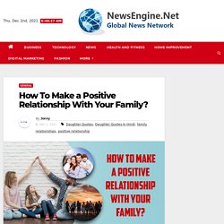 How To Make a Positive Relationship With Family?
