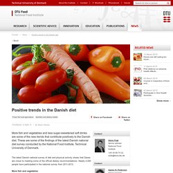 FOOD_DTU_DK 12/03/15 Positive trends in the Danish diet