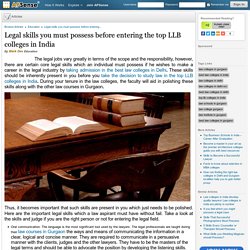 Legal skills you must possess before entering the top LLB colleges in India by Mark Dev
