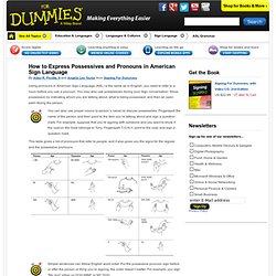 How to Express Possessives and Pronouns in American Sign Language